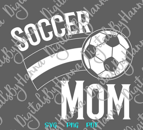 Soccer Mom Sign Print and Cut Files SVG Digitals by Hanna 