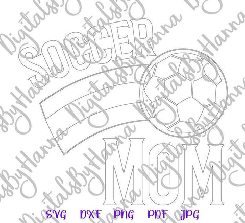 Soccer Mom Sign Print and Cut Files SVG Digitals by Hanna 