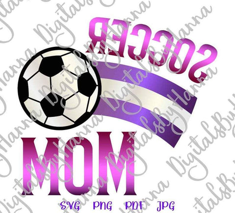 Soccer Mom Sign Print and Cut Files SVG Digitals by Hanna 