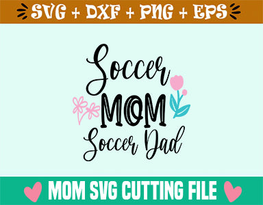 Soccer Mom Soccer Dad SVG SVG SVG Studio 
