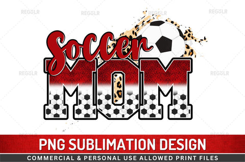Soccer Mom Sublimation Design Sublimation Regulrcrative 