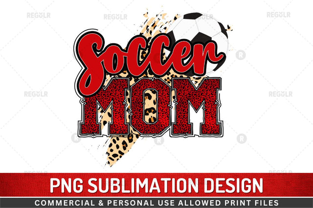 Soccer Mom Sublimation Design Sublimation Regulrcrative 