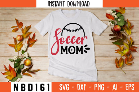 soccer mom Svg Design SVG Nbd161 