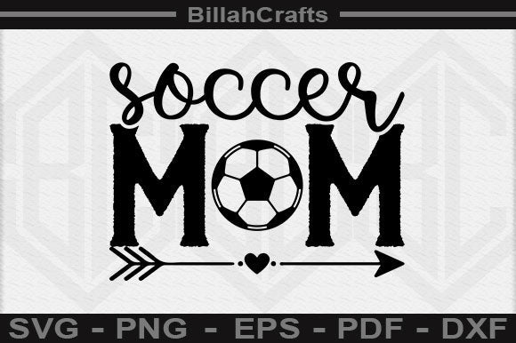 Soccer Mom SVG File SVG BillahCrafts 