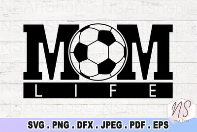 Soccer Mom SVG, football mom SVG , Soccer mom life SVG, cut file, Cricut file, silhouette file, dxf, png SVG NS Arts Shop 