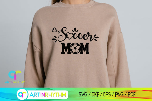 Soccer Mom Svg, Mom Svg, Soccer Svg, Mother Svg SVG Artinrhythm shop 