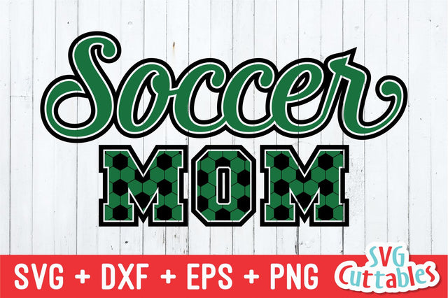 Soccer Mom SVG Svg Cuttables 