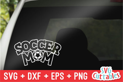 Soccer Mom SVG Svg Cuttables 