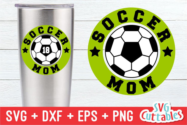 Soccer Mom SVG Svg Cuttables 