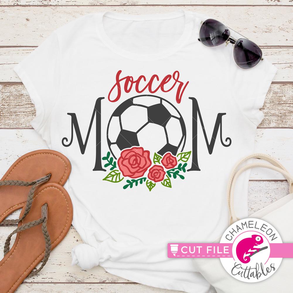 Soccer Mom with Flowers - Roses - Soccer Ball - Shirt design - SVG - So ...