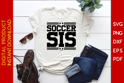 Soccer Sis Soccer Sister SVG PNG PDF Cut File SVG Creativedesigntee 