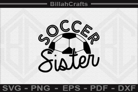 Soccer sister SVG File SVG BillahCrafts 