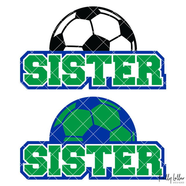 Soccer Sister SVG Kelly Lollar Designs 