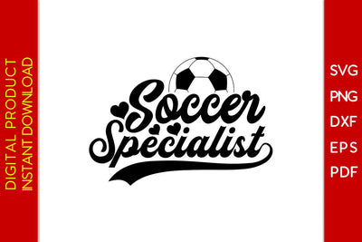 Soccer Specialist SVG PNG PDF Cut File SVG Creativedesigntee 