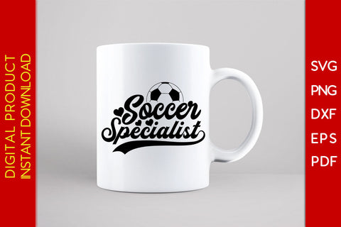 Soccer Specialist SVG PNG PDF Cut File SVG Creativedesigntee 
