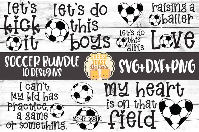 Soccer SVG Bundle - 10 Designs SVG PNG DXF Cut Files SVG Cheese Toast Digitals