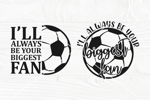 Soccer SVG Bundle | Always Be Your Biggest Fan | Football Mom Svg | Soccer Quotes SVG TonisArtStudio 