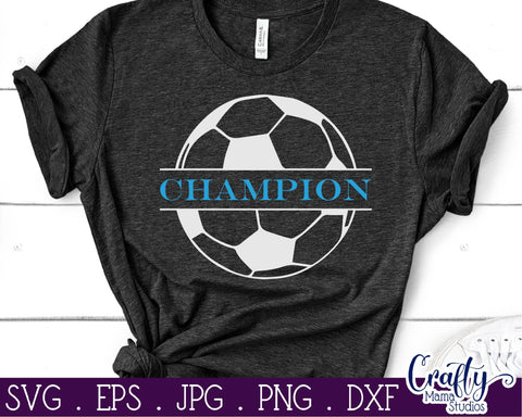 Soccer Svg - Champion Cut File SVG Crafty Mama Studios 