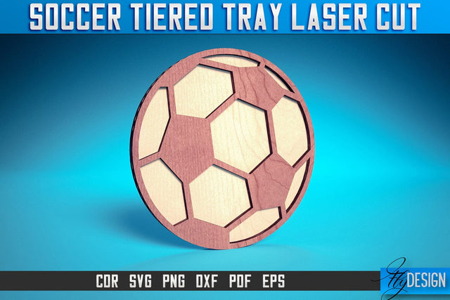Soccer Tiered Tray Laser Cut SVG | Tiered Tray Laser Cut SVG Design | CNC Files SVG Fly Design 