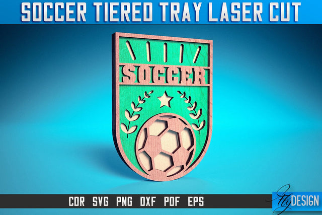 Soccer Tiered Tray Laser Cut SVG | Tiered Tray Laser Cut SVG Design | CNC Files SVG Fly Design 