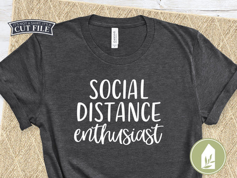 Social Distance Enthusiast SVG | Social Distancing SVG | T-shirt Design SVG LilleJuniper 
