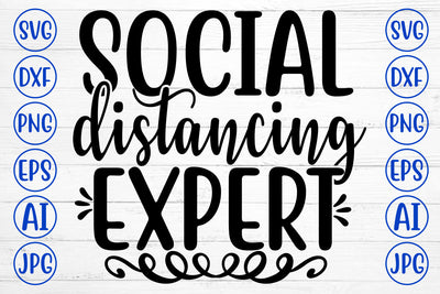Social Distancing Expert SVG Cut File SVG Syaman 