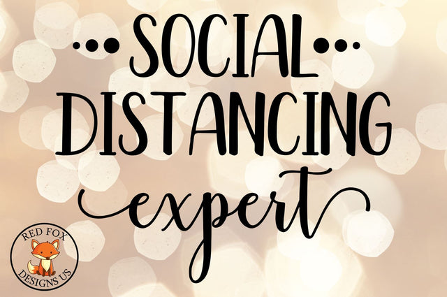 Social Distancing Expert SVG| Funny Adult SVG SVG RedFoxDesignsUS 