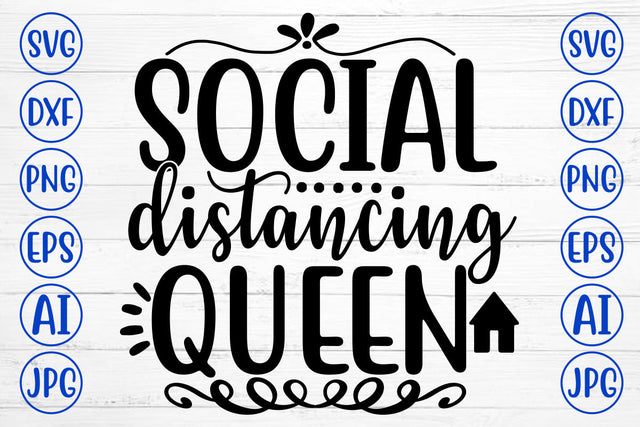 Social Distancing Queen SVG Design SVG Syaman 