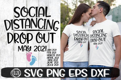 Social Distancing SVG - Drop Out - Expecting-SVG PNG EPS DXF SVG On the Beach Boutique 