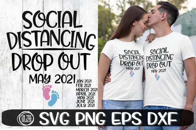 Social Distancing SVG - Drop Out - Expecting-SVG PNG EPS DXF SVG On the Beach Boutique 