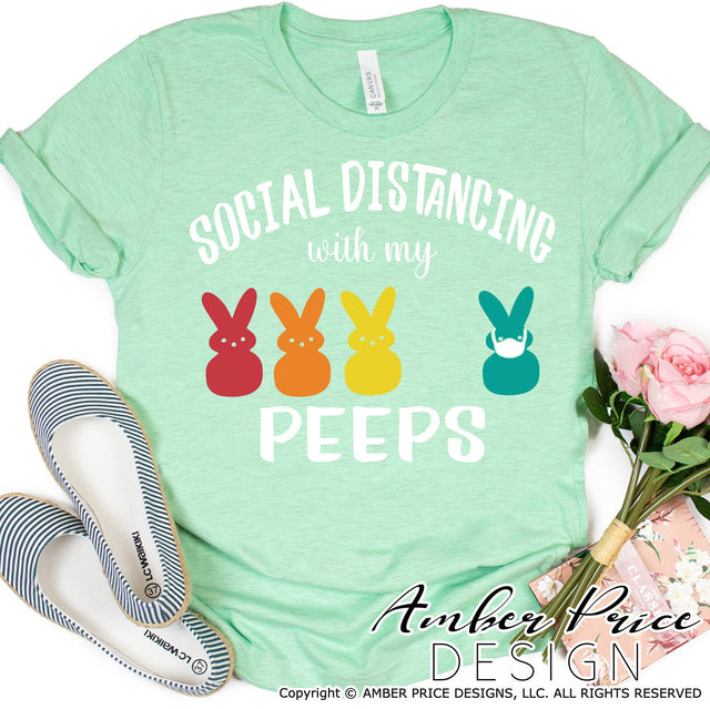Social Distancing with my peeps SVG | Funny COVID Easter SVG | Easter peeps SVG PNG DXF | Easter SVG | Kids Easter shirt SVG file | Kid's Spring SVG | Amber Price Design SVG Amber Price Design 