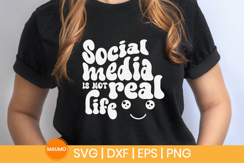 Social media is not real life svg quote SVG Maumo Designs 