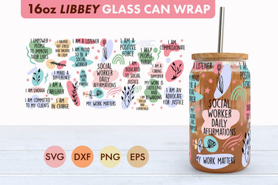 Social Worker Daily Affirmations SVG 16 oz Libbey Glass Can SVG Freeling Design House 