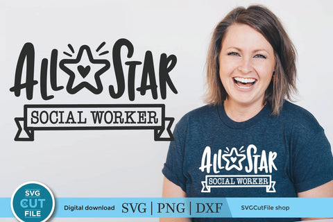 Social worker svg, social work svg, all star social worker, gift svg, social worker heart shape, gift idea, svg dxf png, appreciation SVG SVG Cut File 