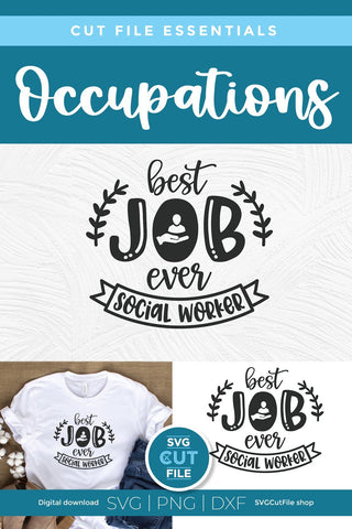 Social worker svg, social work svg, best job ever, social services, gift idea, Cricut cut file, svgcutfile shop, svg dxf png, Silhouette svg SVG SVG Cut File 
