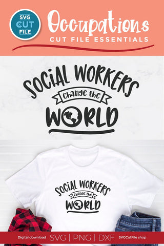 Social worker svg, social work svg, change the world social worker gift svg, love social work, social worker, social worker gift svg dxf png SVG SVG Cut File 