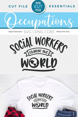 Social worker svg, social work svg, change the world social worker gift svg, love social work, social worker, social worker gift svg dxf png SVG SVG Cut File 