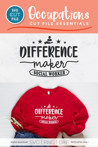 Social worker svg, social work svg, difference maker, gift idea svg, love social work, social worker, social worker, gift svg dxf png SVG SVG Cut File 