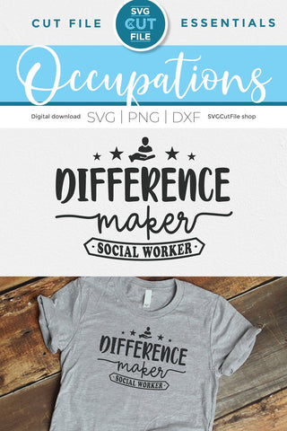 Social worker svg, social work svg, difference maker, gift idea svg, love social work, social worker, social worker, gift svg dxf png SVG SVG Cut File 