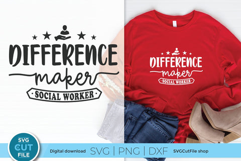 Social worker svg, social work svg, difference maker, gift idea svg, love social work, social worker, social worker, gift svg dxf png SVG SVG Cut File 