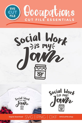 Social worker svg, social work svg, social services svg, social work is my jam, gift idea svg, social worker coworker gift, svg dxf png SVG SVG Cut File 