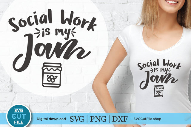 Social worker svg, social work svg, social services svg, social work is my jam, gift idea svg, social worker coworker gift, svg dxf png SVG SVG Cut File 