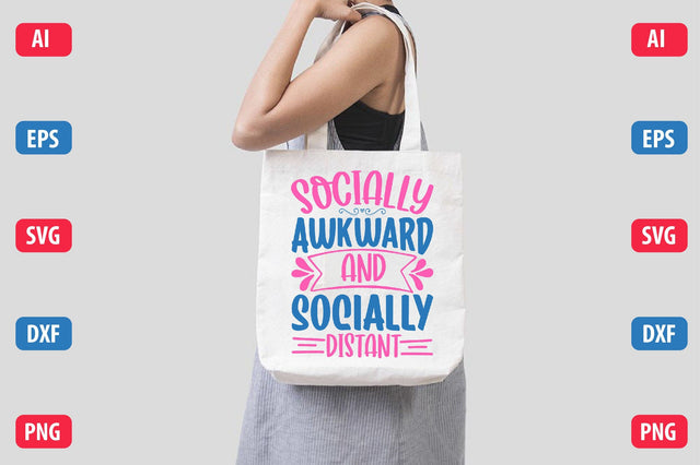Socially Awkward And Socially Distant SVG SVGista 