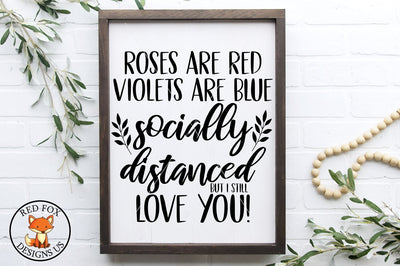 Socially Distanced But I Still Love You 2021| Valentine SVG SVG RedFoxDesignsUS 
