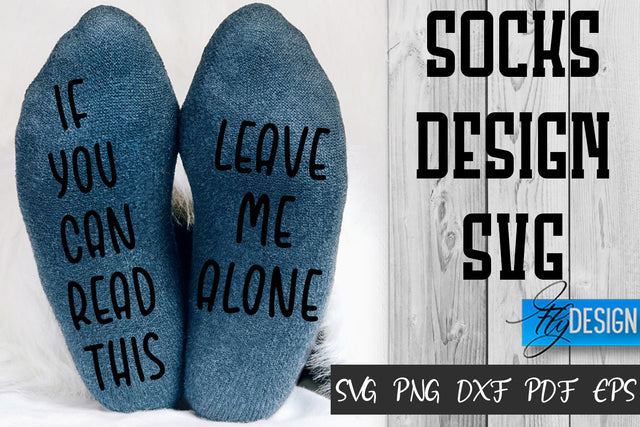 Socks SVG Design | Funny Quotes SVG Design | Socks Sarcastic Quotes SVG SVG Fly Design 