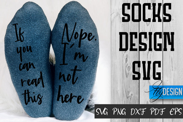 Socks SVG Design | Funny Quotes SVG Design | Socks Sarcastic Quotes SVG SVG Fly Design 