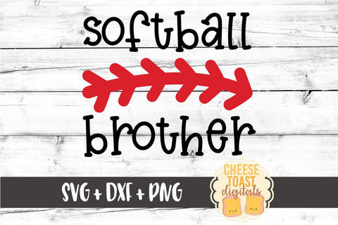 Softball Brother - Softball SVG PNG DXF Cut Files SVG Cheese Toast Digitals 
