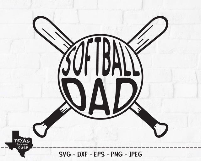 Softball Dad | Sports SVG SVG Texas Southern Cuts 