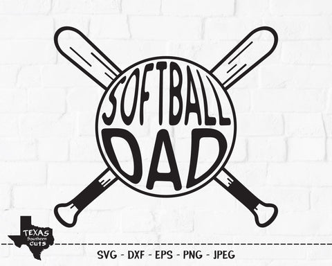 Softball Dad | Sports SVG SVG Texas Southern Cuts 