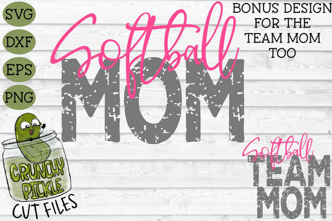 Softball Mom & Bonus Team Mom SVG SVG Crunchy Pickle 